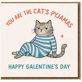 Galentine's Day Card - You Are the Cat's Pyjamas - Funny Cat in Stripy Pyjamas - Punny Friendship Card for Best Friend