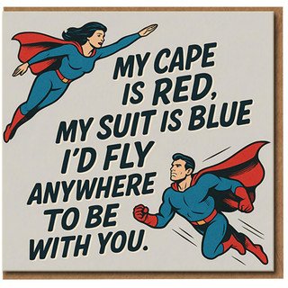 Superhero Love Anniversary Card - My Cape Is Red, My Suit Is Blue, I'd Fly Anywhere To Be With You - Romantic Comic Style Greeting Card for Couples, Husband, Wife, Boyfriend or Girlfriend