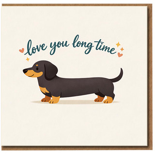 Love You Long Time Dachshund Card - Cute Sausage Dog Pun Love/Anniversary Card, Funny Valentine’s Day for Partner, Dog Lover Greeting