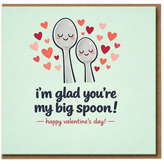 Valentine's Day Card - I'm Glad You're My Big Spoon - Cute Funny Couple Card for Boyfriend, Girlfriend, Husband or Wife - Romantic Anniversary