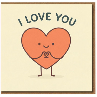 I Love You Card - Cute Heart Character - Romantic Anniversary, Valentine's Day or Just Because - Cute Love Greeting Card