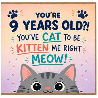 9th Birthday Card, Funny Cat Pun Birthday Card