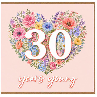 30th Birthday Card Floral Heart Years Young Card