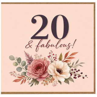 20th Birthday Card, 20 & Fabulous Floral Card