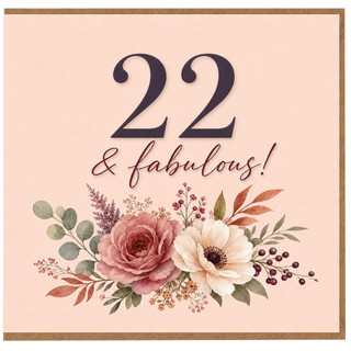 22nd Birthday Card, 22 & Fabulous Floral Birthday Card