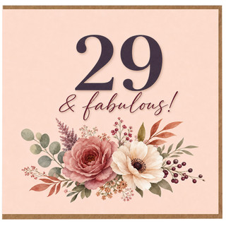 29th Birthday Card, 29 & Fabulous Floral Birthday Card