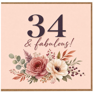 34th Birthday Card, 34 & Fabulous Floral Birthday Card