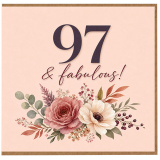 97th Birthday Card, 97 & Fabulous Floral Card