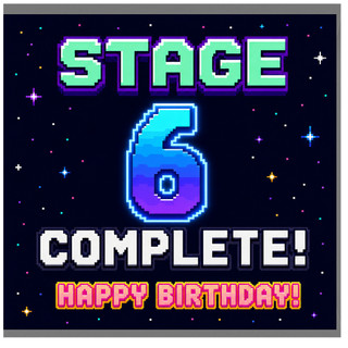 6th Birthday Card, Stage 6 Complete Gamer Happy Birthday Card
