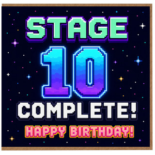 10th Birthday Card, Stage 10 Complete Happy Birthday Card