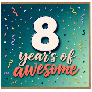 8th Birthday Card, 8 Years of Awesome Card