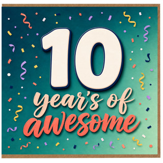 10th Birthday Card, 10 Years of Awesome Birthday Card