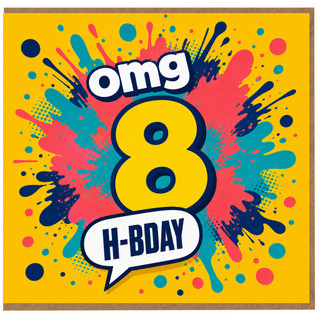 8th Birthday Card, OMG 8 H - BDAY Funny Birthday Card
