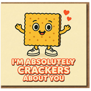 Funny Pun Love Card - I'm Absolutely Crackers About You - Cute Biscuit Cartoon - Anniversary or Valentine’s Day Romantic Card for Him or Her
