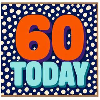 60th Birthday Card, 60 Today Card