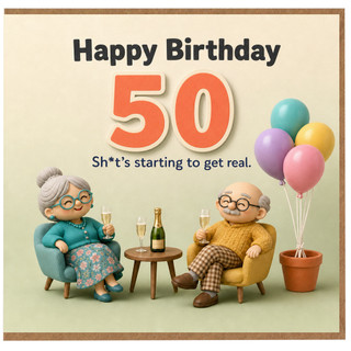 50th Birthday Card, Funny Sh*t's Starting to Get Real Birthday Card