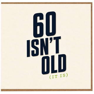 60th Birthday Card, Funny 60 Isn't Old Birthday Card