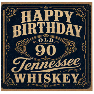 90th Birthday Card, Old 90 Tennessee Whiskey Style Birthday Card