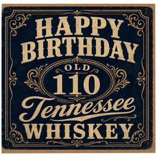110th Birthday Card, Tennessee Whiskey Style Birthday Card for Him