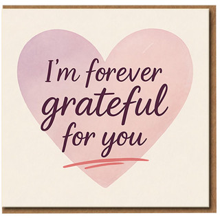 Thank You Card - I'm Forever Grateful for You - Pastel Heart Design - Appreciation Greeting Card with Envelope for Friend, Partner or Family