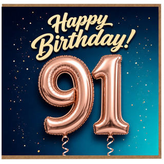 91st Birthday Card, Happy Birthday 91 Card