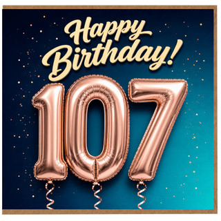 107th Birthday Card, Happy Birthday 107 Card