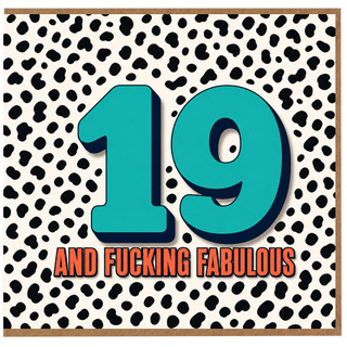 19th Birthday Card, And Fucking Fabulous Funny Birthday Card