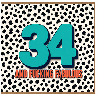 34th Birthday Card, And Fucking Fabulous Leopard Print Design