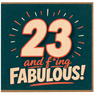 23rd Birthday Card, 23 and Fabulous Card