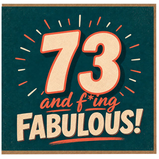 73rd Birthday Card, And F*ing Fabulous Retro Age 73 Card