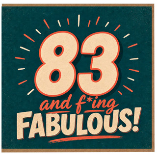 83rd Birthday Card, 83 and F*ing Fabulous Card