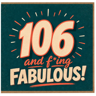 106th Birthday Card, 106 and Fabulous Retro Typography Card