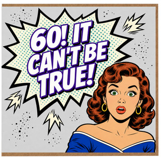 60th Birthday Card, It Can't Be True Funny Retro Woman Design
