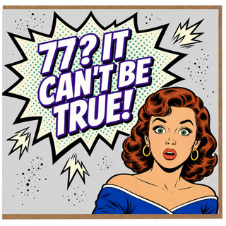77th Birthday Card for Her, Funny Retro Pop Art Card