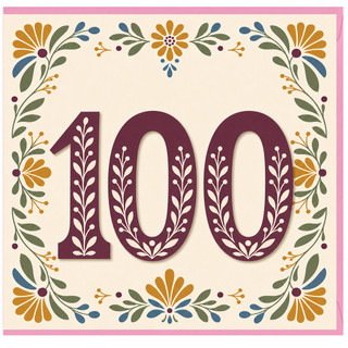 100th Birthday Card, Floral Decorative Number 100 Card