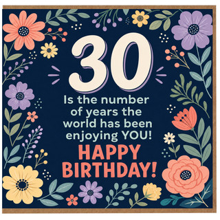 30th Birthday Card, Floral Happy Birthday Card