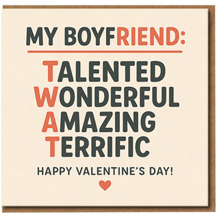 Funny Rude Valentine’s Day Card for Boyfriend - My Boyfriend: Talented Wonderful Amazing Terrific - Humorous Adult Valentine Card for Him