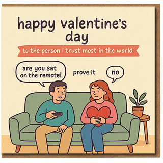 Funny Valentine’s Day Card - To the Person I Trust Most in the World - Sofa Remote Joke Cartoon - Cute Couple Humour Card for Husband, Wife, Boyfriend or Girlfriend, Partner