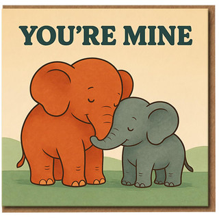 You're Mine Elephant Couple Card - Cute Love and Anniversary Card for Partner, Boyfriend or Girlfriend, Sweet Animal Illustration