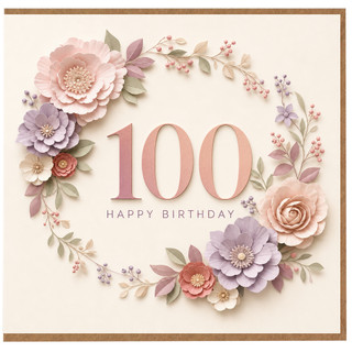 100th Birthday Card, Happy Birthday Floral Card
