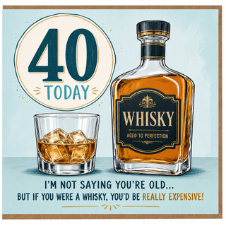40th Birthday Card for Whisky Lover, Funny 40 Today Birthday Card