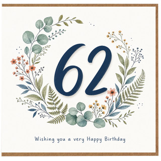 62nd Birthday Card, Floral Wreath Happy Birthday Card