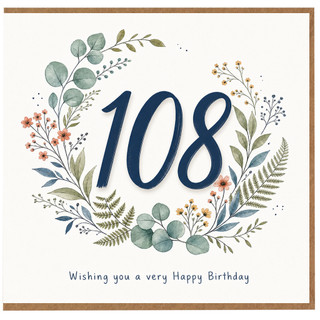 108th Birthday Card, Floral Wreath Happy Birthday Card