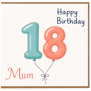 Mum 18th Birthday Card