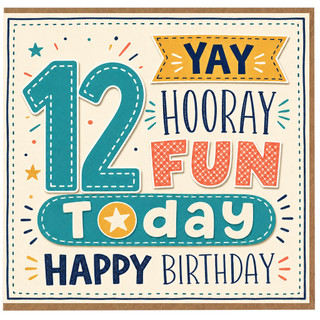 12th Birthday Card, YAY Hooray Fun Today Happy Birthday Card