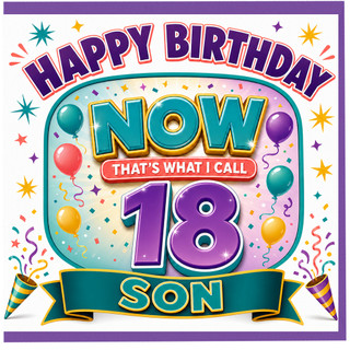 18th Birthday Card for Son, Happy Birthday Now That’s What I Call 18 Card