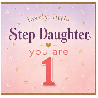 1st Birthday Card for Step Daughter