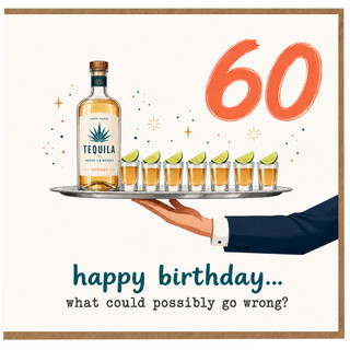60th Birthday Card, Tequila Pun Birthday Card, Funny Happy Birthday Card