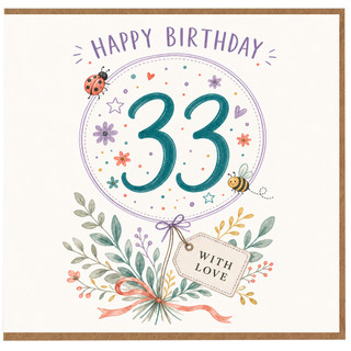 33rd Birthday Card, Happy Birthday 33 With Love Floral Birthday Card