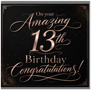 13th Birthday Card, On Your Amazing Birthday Congratulations Card